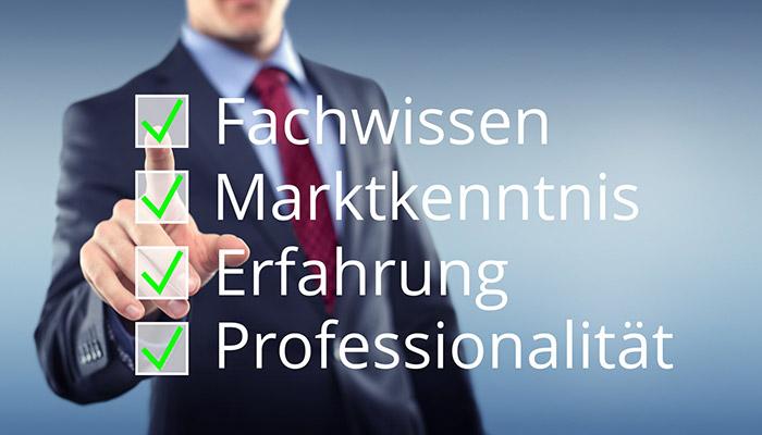 Marktkenntnis, Erfahrung, Professionalität, Fachwissen